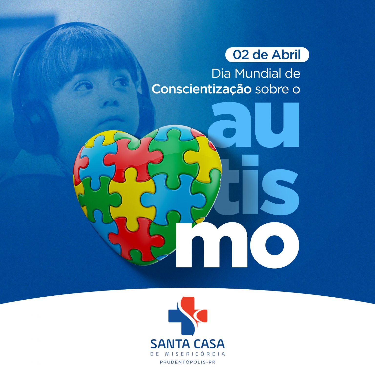 Dia Mundial De Conscientiza O Sobre O Autismo Santa Casa Prudent Polis