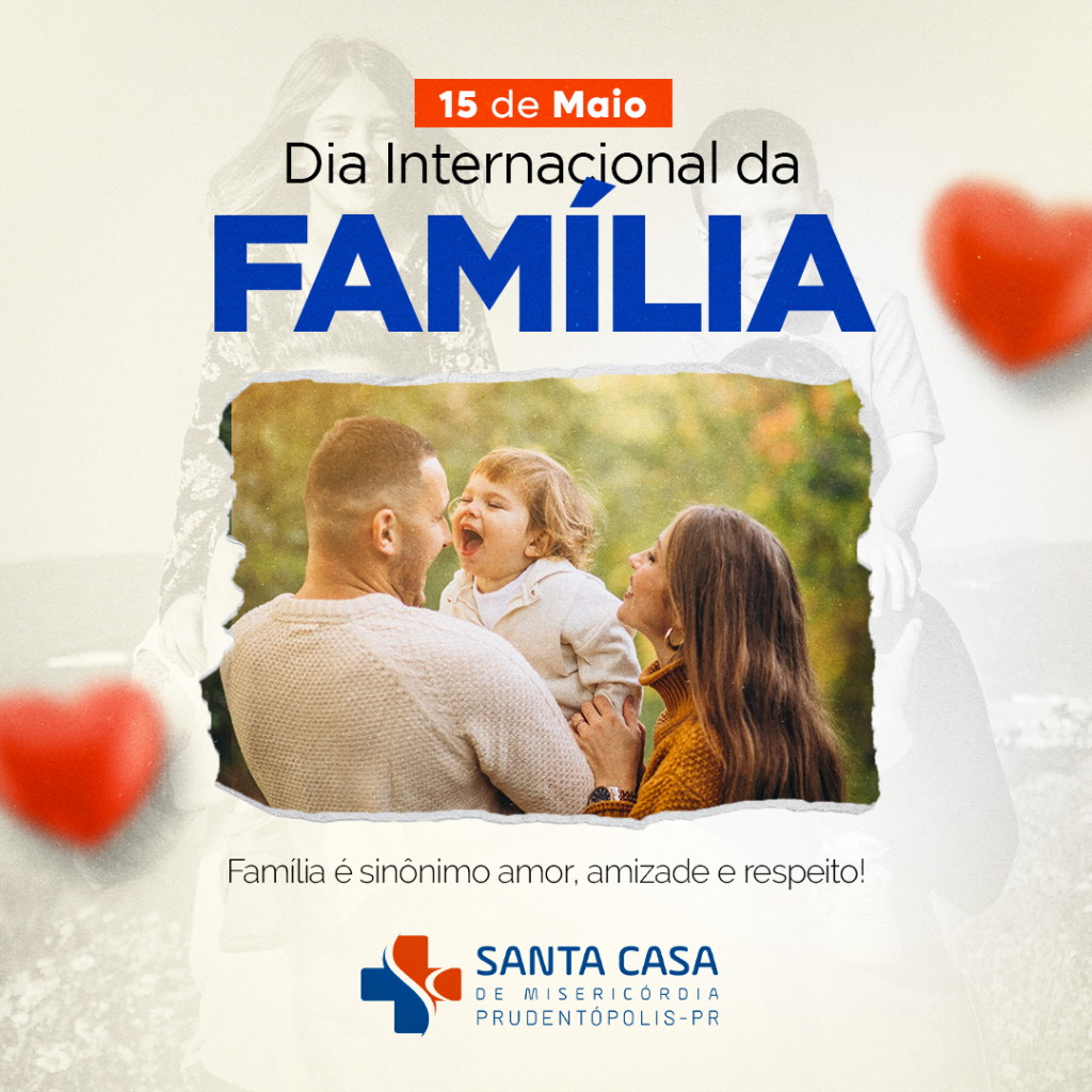 Dia Internacional da Família Santa Casa Prudentópolis